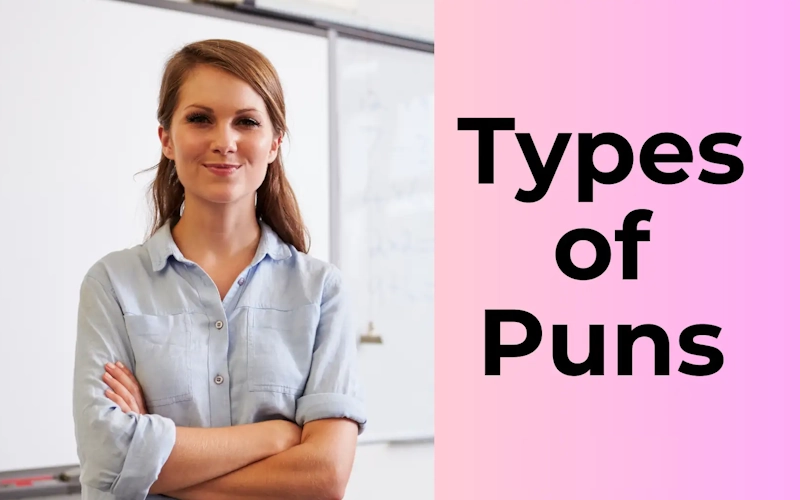 Types of Puns (Complete Classification) - Crafty Puns